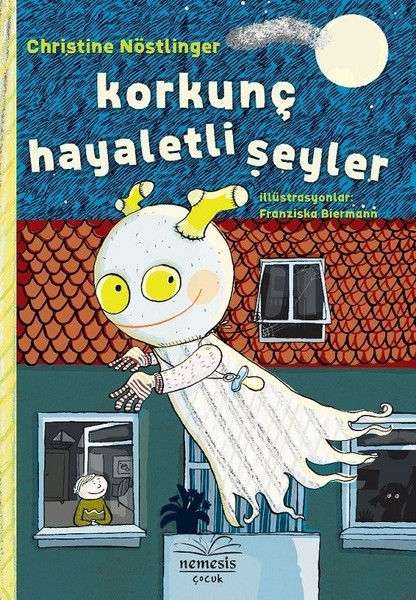 Korkunç Hayaletli Şeyler-Christine Nöstlinger (Ciltli) / 1.Baskı