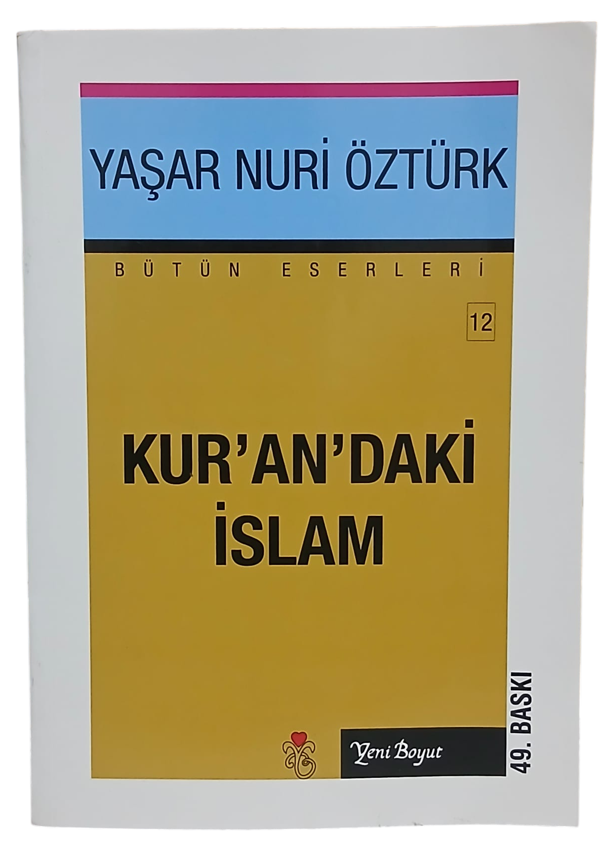 kurandaki islam-Photoroom Kuran'daki İslam-Prof. Dr. Yaşar Nuri Öztürk / 1.Baskı - Görsel 1