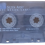 Sezen Aksu Adı Bende Saklı Kaset