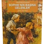 Sophie'nin Başına Gelenler-Comtesse De Segur