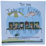 Teo'nun Tablet Kitabı-Yağmur Artukmaç,Özlem Sürücü