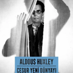Cesur Yeni Dünyayı Ziyaret-Aldous Huxley/2.Baskı