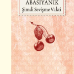 Şimdi Sevişme Vakti-Sait Faik Abasıyanık